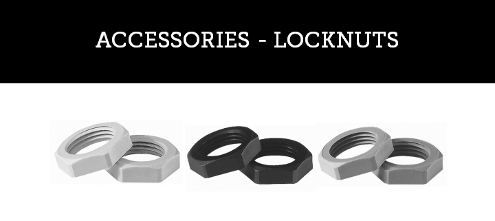 ACCESSORIES - LOCKNUTS ACCESSORIES - LOCKNUTS